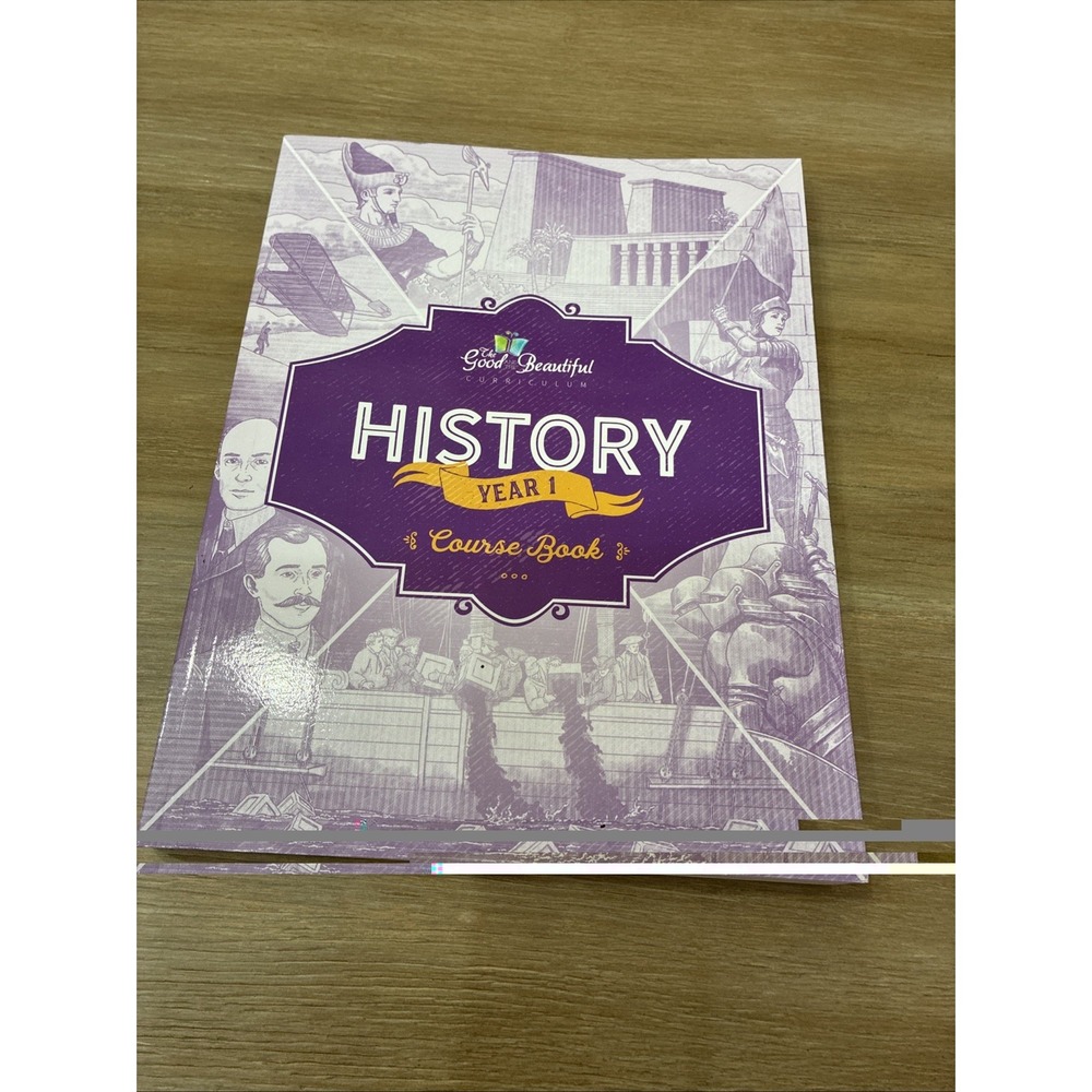 The Good and The Beautiful - History Year 1 Course Book 2025